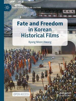 cover image of Fate and Freedom in Korean Historical Films